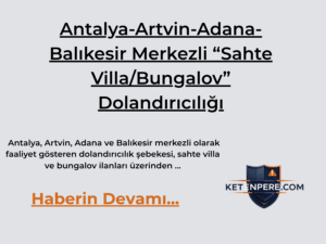 bungalov dolandırıcılık ketenpere