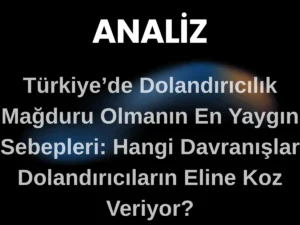 dolandırılma sebepleri